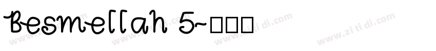 Besmellah 5字体转换